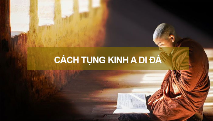 Cách thức tụng kinh A Di Đà